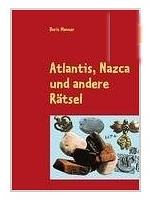 Atlantis, Nacza und andere Raetsel